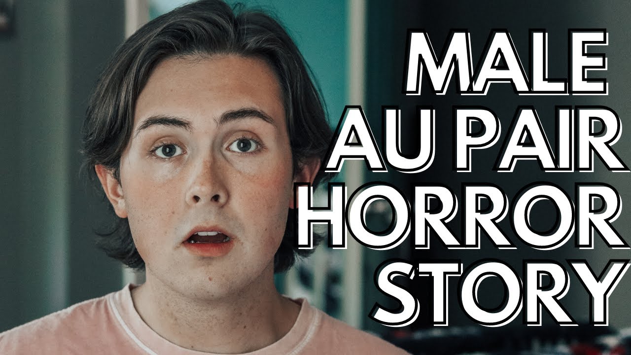 MY AU PAIR HORROR STORY- male au pair in Madrid, Spain