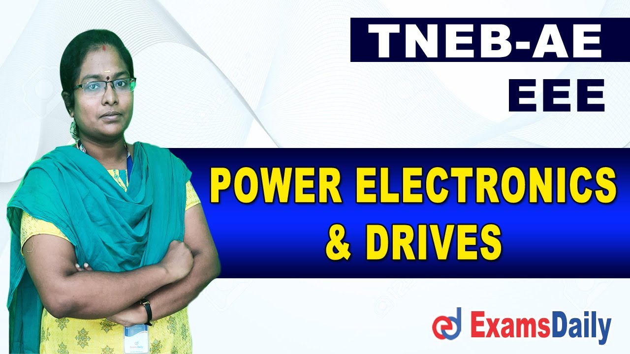 TNEB AE - EEE - Power Electronics and Drives முக்கிய வினாக்கள் | TNEB AE  | Examsdaily | By Subha