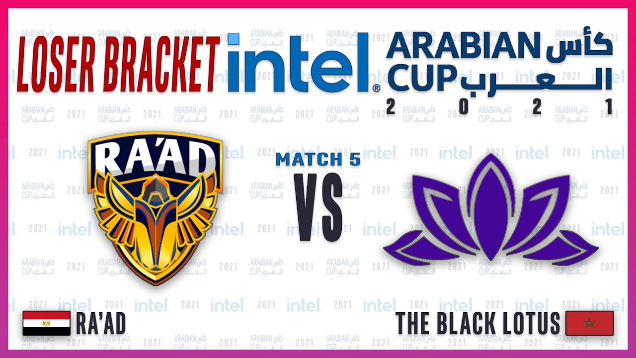 IAC 2021 Loser Bracket | RA'AD vs The Black Lotus | Game 5 of 5 | 2021 كأس العرب