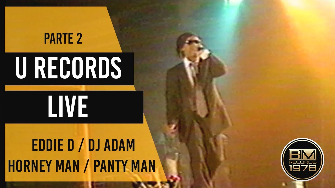 U Records Live (Live) (Parte 2) 1995 - Eddie D, DJ Adam, Horney Man y Panty Man