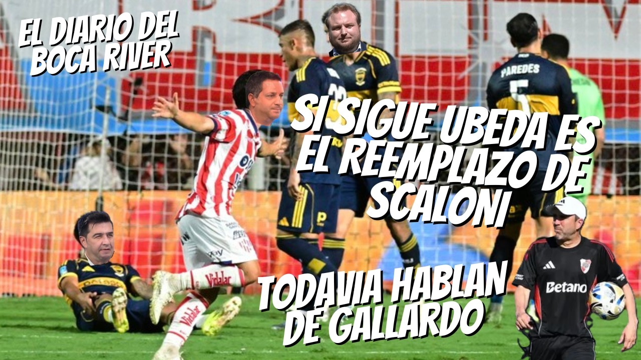 EL BOCA DE UBEDA Y EL RIVER DEL CHACHO COUDET - Diario del Superclasico