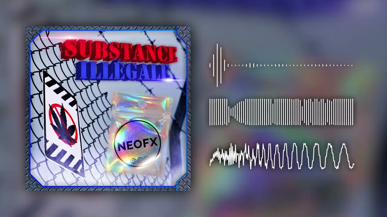 NeoFX - Substance Illégale