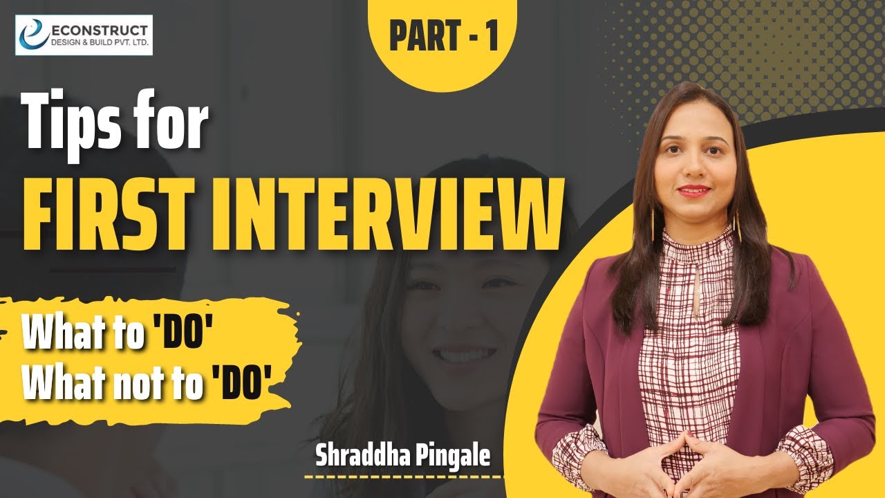 Tips for Job Interview: Part 1 | 'What to do' or 'What not to do' | Econstruct Design and Build