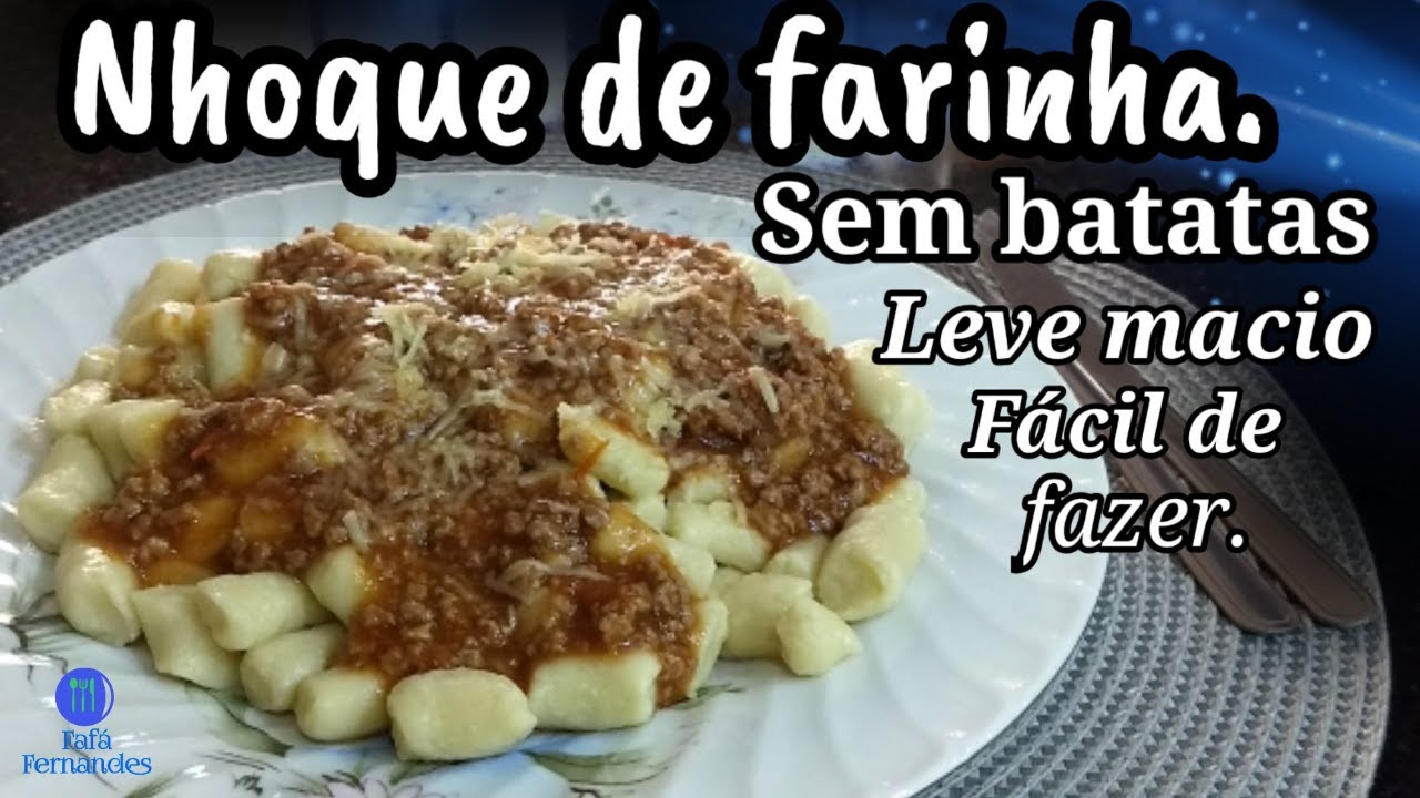 como fazer nhoque de farinha sem batatas,leve,macio,fácil de fazer. Confira.