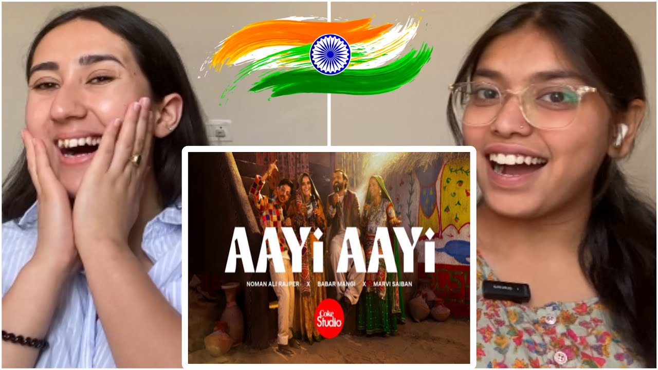 Indian Reaction on Aayi Aayi |Coke Studio | Season 15| Noman Ali Rajper x Babar Mangi x Marvi Saiban