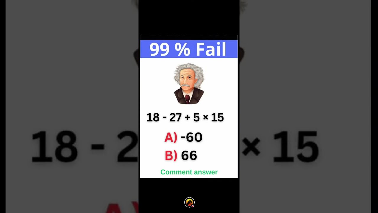 EINSTEIN MATH CHALLENGE: Can You Solve 18 - 27 + 5 \times 15? 😱
