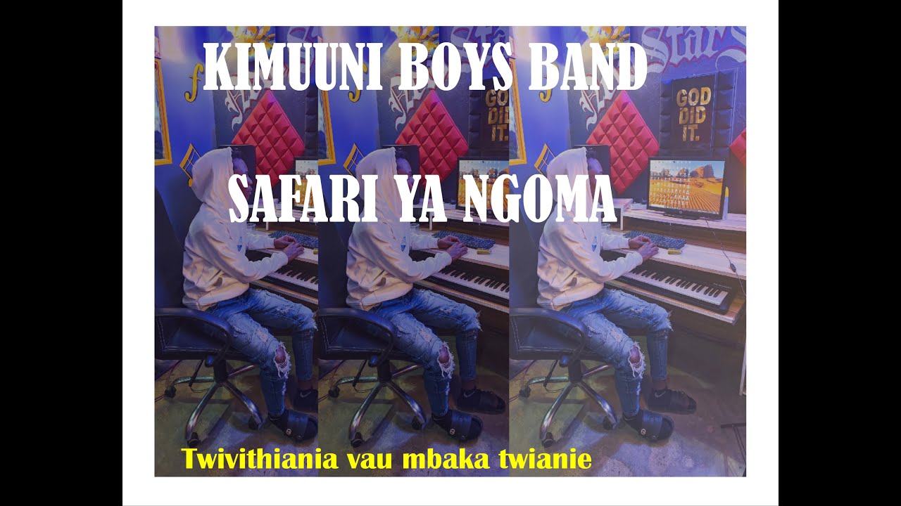 SAFARI YA WATHI BY BACARY KIMUUNI BOYS