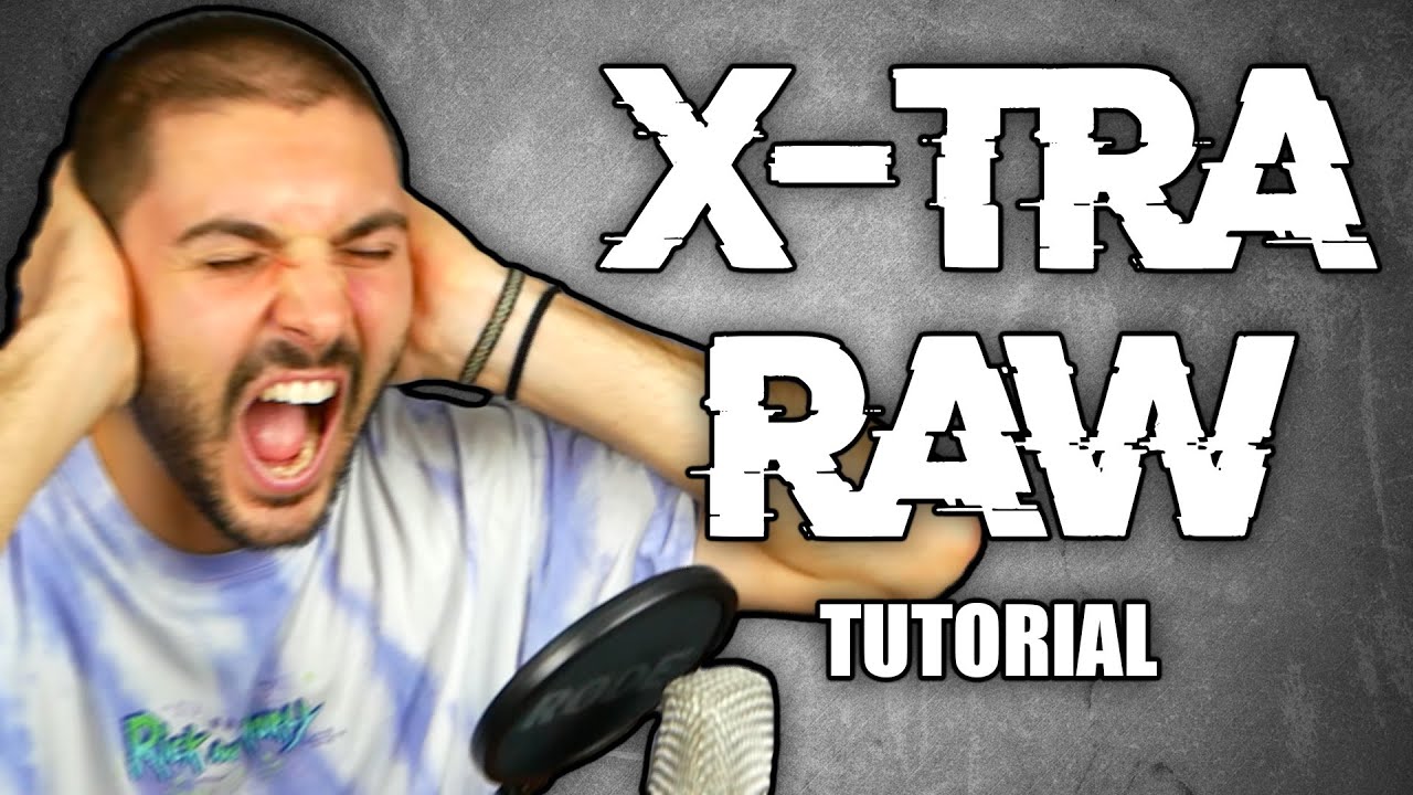 HOW TO MAKE X-TRA RAW (Mutilator, Krowdexx, Rooler, Fraw, Vasto, Malice, Riot Shift, ecc...)