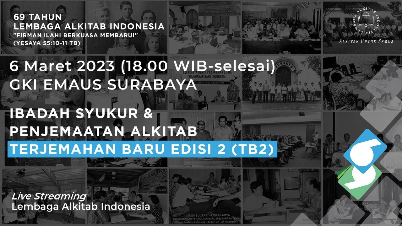 IBADAH SYUKUR & PENJEMAATAN ALKITAB TERJEMAHAN BARU EDISI 2 (TB2) | GKI EMAUS SURABAYA
