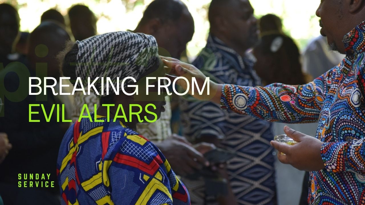 ESTABLISHING GODLY ALTARS || BREAKING FROM EVIL ALTARS