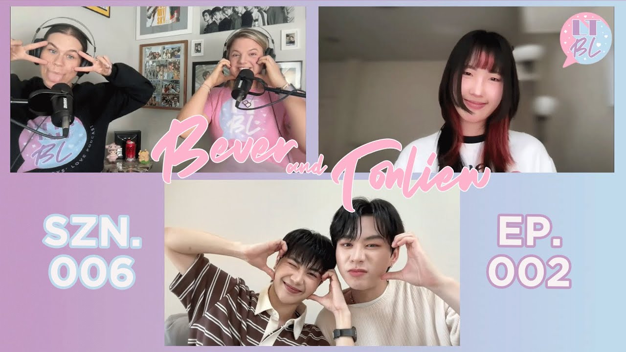 S6 EP2: Bever & Tonliew talk Fourever You Part 2