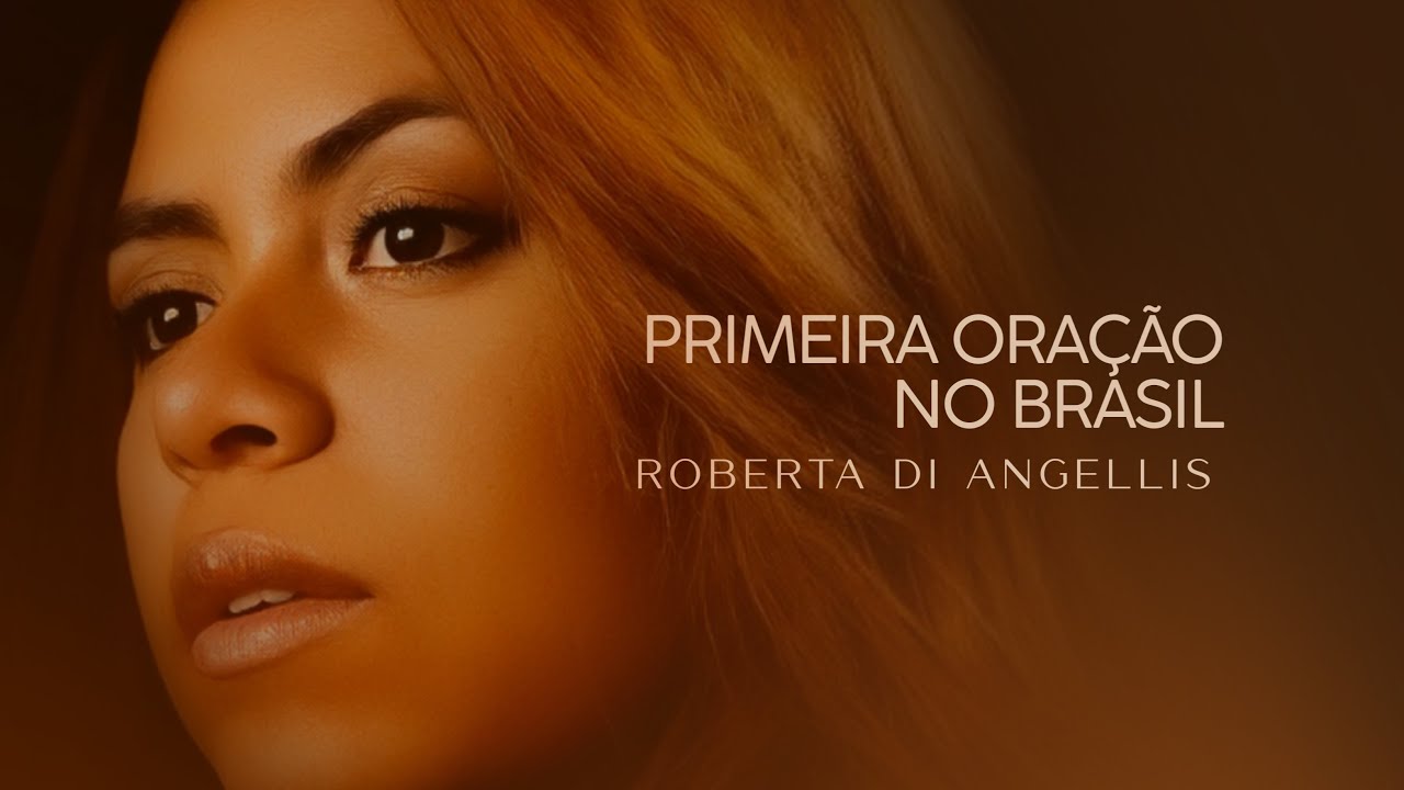 Roberta di Angellis - Primeira Oração No Brasil  (Álbum Esperança) - HINO DE MISSÕES