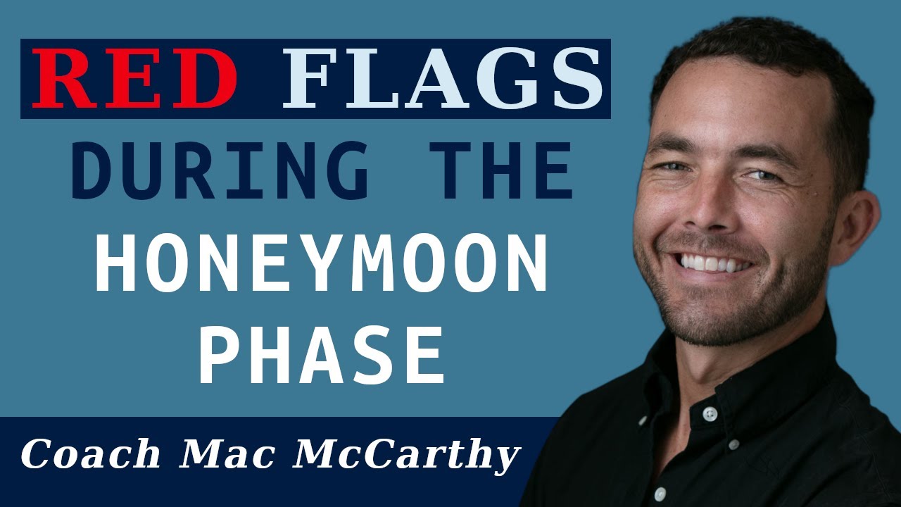 Red Flags During the Honeymoon Phase (Too many, too soon)