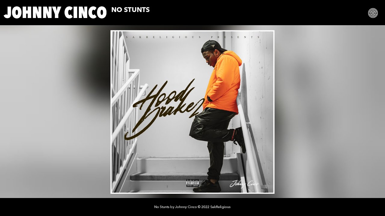 Johnny Cinco - No Stunts (Official Audio)