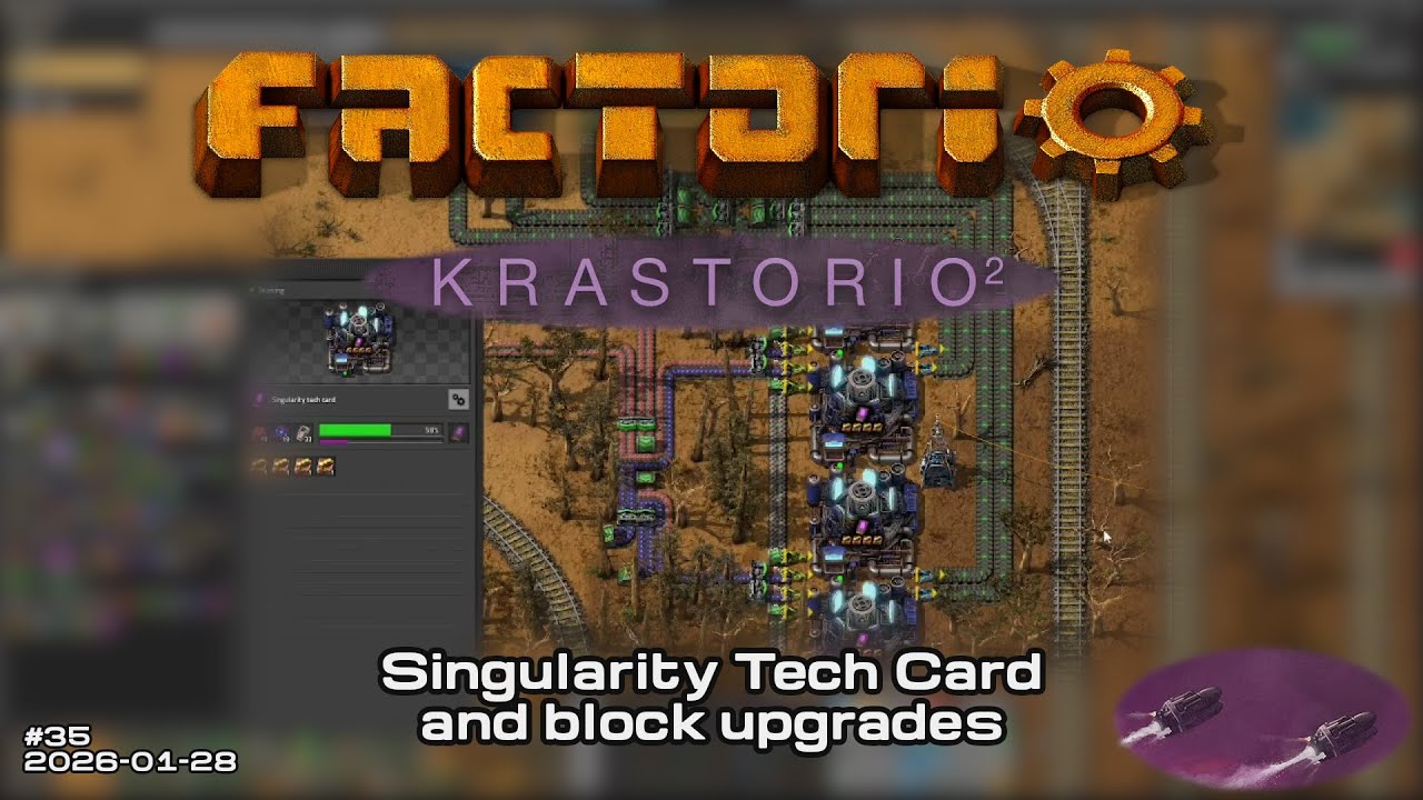 Singularity Tech Card and block upgrades | Factorio: Krastorio 2 Stream 35 2026-01-28