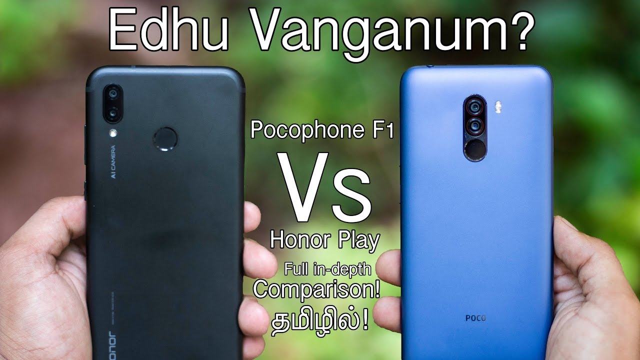 Pocophone F1 Vs Honor Play Full in-depth Comparison in Tamil!