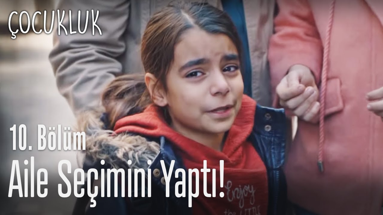 Ser&ccedil;e se&ccedil;imini yaptı - &Ccedil;ocukluk 10. B&ouml;l&uuml;m