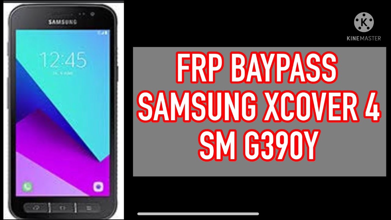 Frp Baypass Samsung Xcover 4 ( SM-G390y )