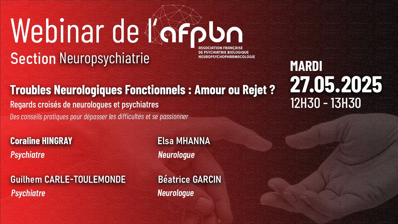 Replay webinar Troubles Neurologiques Fonctionnels : Amour ou Rejet ?