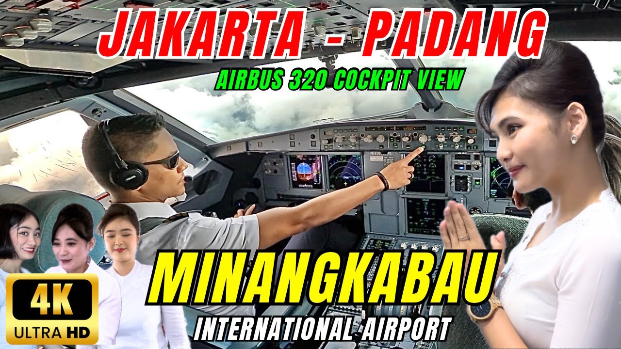 JAKARTA TO PADANG AIRBUS 320 COCKPIT VIEW TAKEOFF AND LANDING || Minangkabau International Airport
