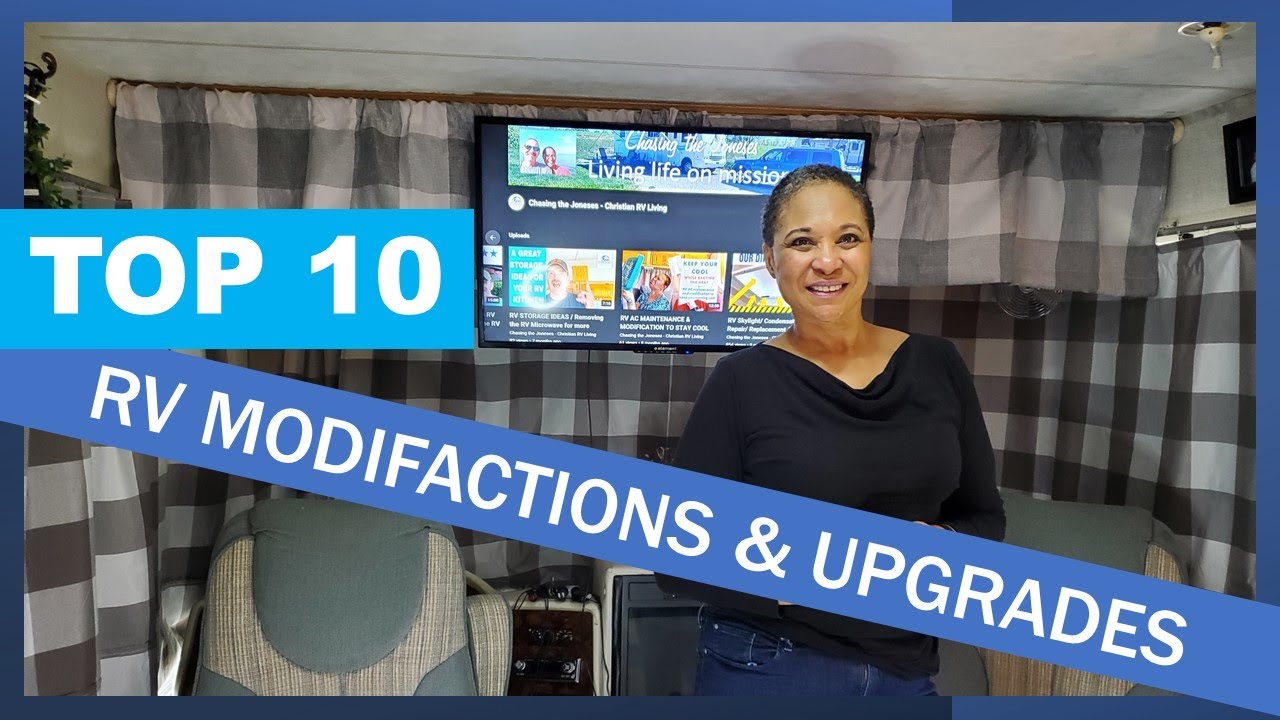 TOP TEN RV MODIFICATIONS & UPGRADES - RV Life