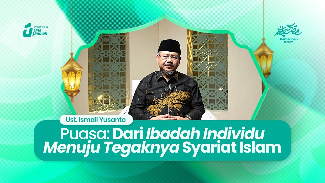 Puasa: Dari Ibadah Individu Menuju Tegaknya Syariat Islam | Ramadan Karim 1447 H