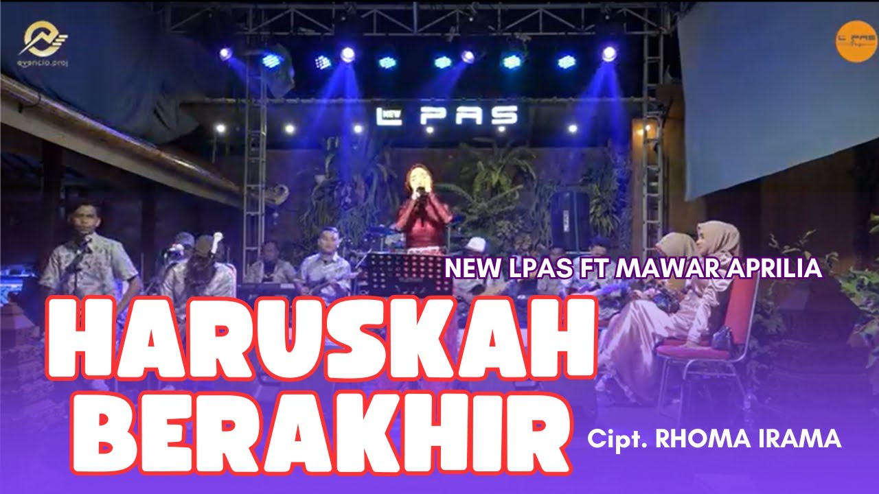 HARUSKAH BERAKHIR - ROMA IRAMA  (NEW L PAS ft. MAWAR APRILIA LIVE WEDDING SESSION)