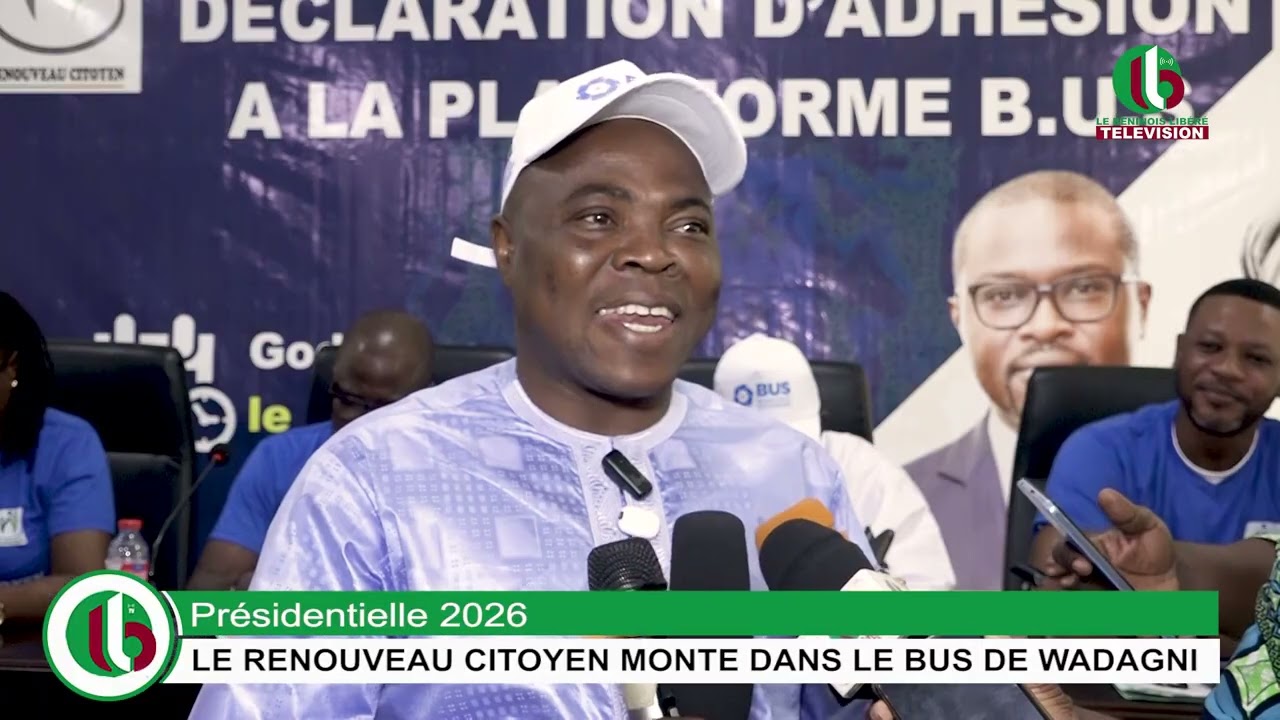 Présidentielle 2026 : LE RENOUVEAU CITOYEN MONTE DANS LE BUS DE WADAGNI