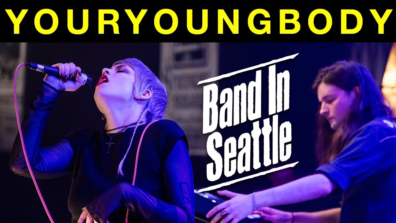 youryoungbody - Full Episode - Band in Seattle