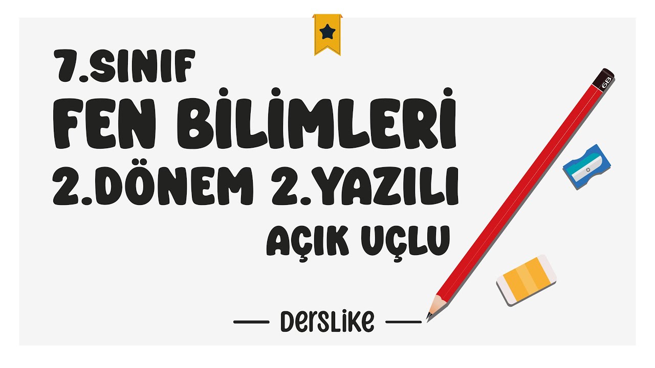 7. Sınıf Fen Bilimleri 2.Dönem 2.Yazılı Soruları #2024