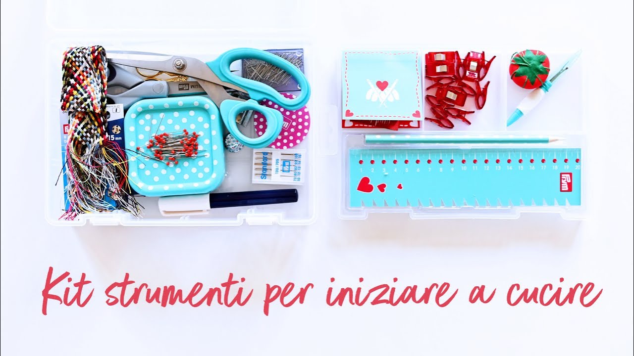 Strumenti per iniziare a cucire: come creare un kit per principianti