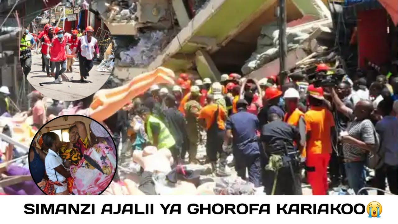 A To Z Chanzo Cha Ajali Ya Ghorofa Kariako Ni Simanzi😭😭😭