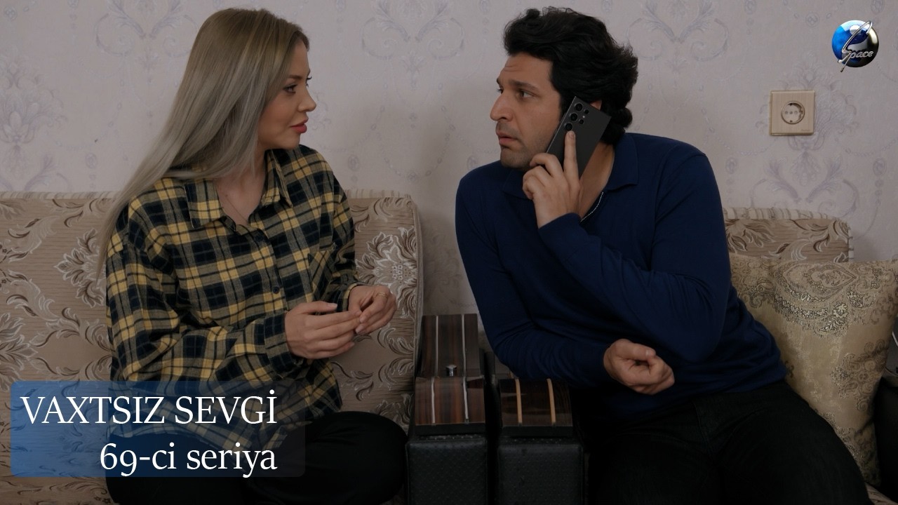 Vaxtsız Sevgi | 69-ci seriya | 10.03.2026