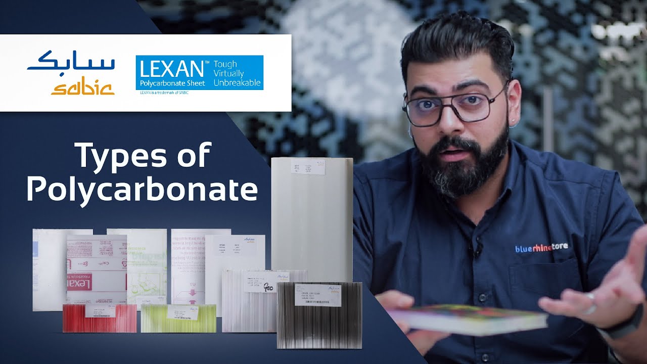 Types of Polycarbonate - Featuring SABIC LEXAN™