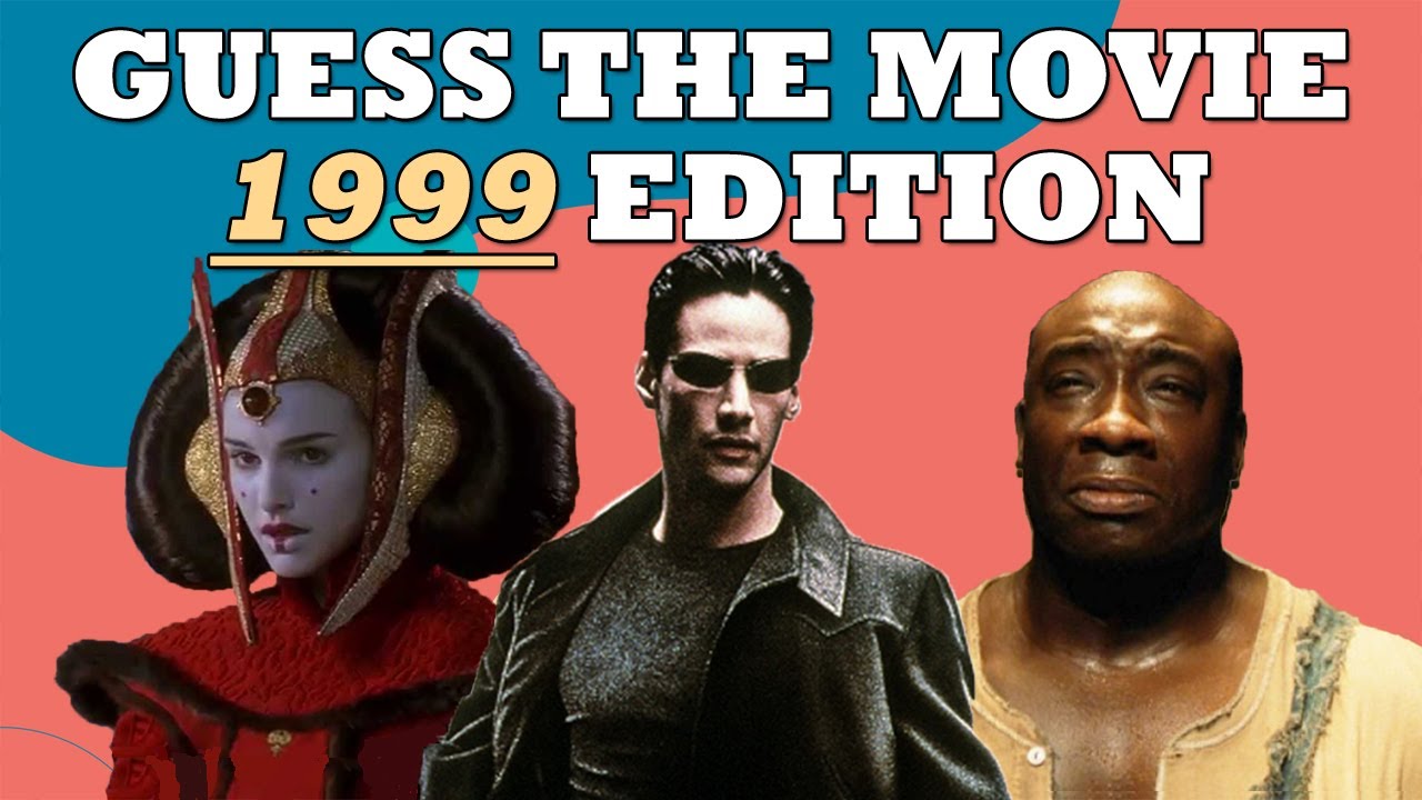 Guess The Movie 1999 Edition | 90's Movies Quiz Trivia