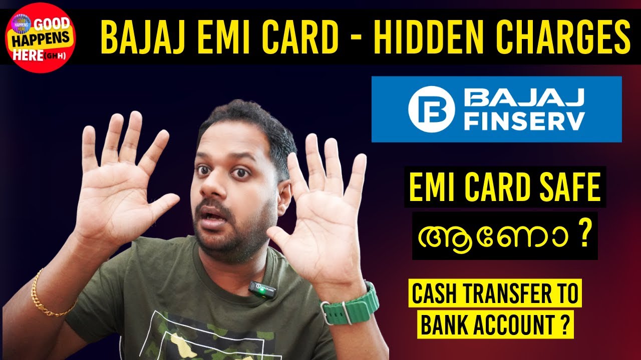 BAJAJ EMI CARD - HIDDEN CHARGES & FEES ? SAFE ആണോ ? HOW TO TRANFER MONEY TO BANK ACCOUNT ? REVIEW ?