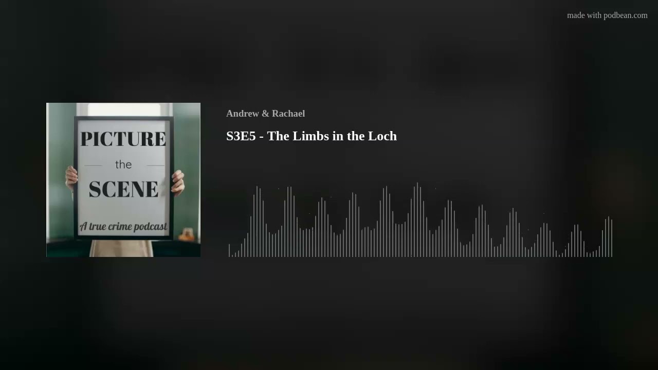 S3E5 - The Limbs in the Loch