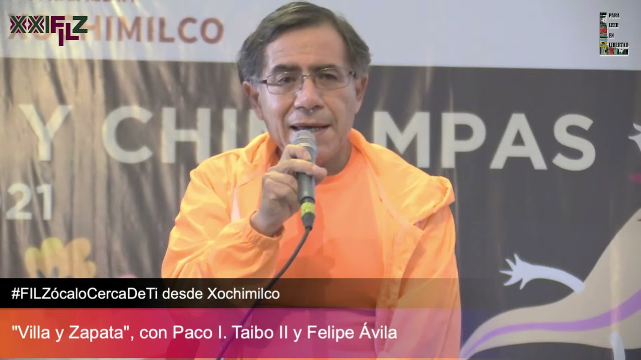 TAIBO II y Felipe Ávila - VILLA Y ZAPATA
