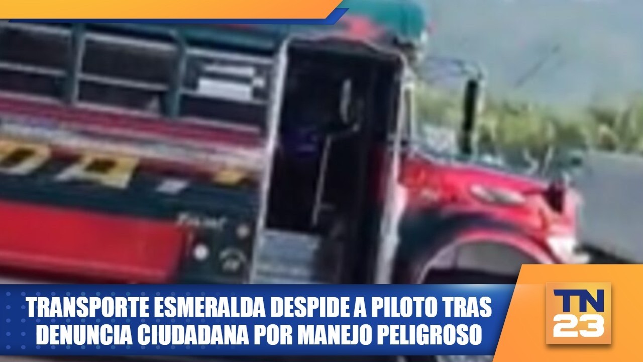 Transporte Esmeralda despide a piloto tras denuncia ciudadana por manejo peligroso