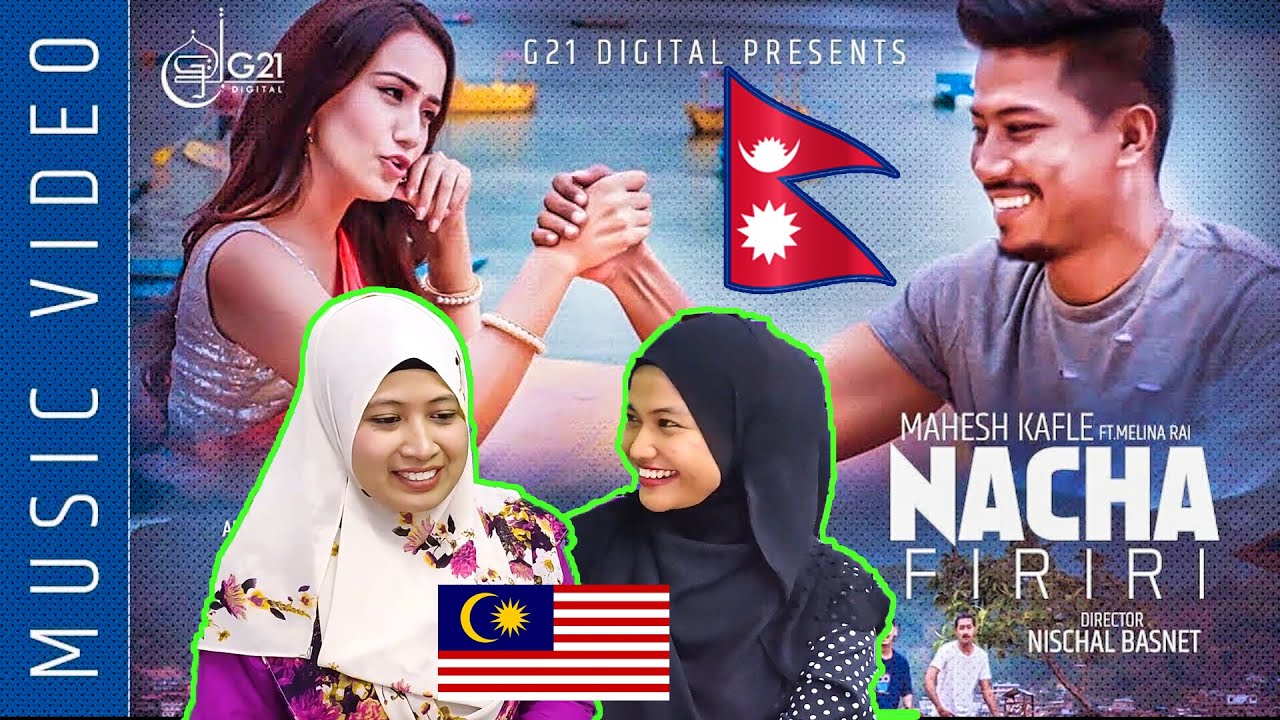 NACHA FIRIRI Song | Nepali Video | Malaysian Girl Reaction