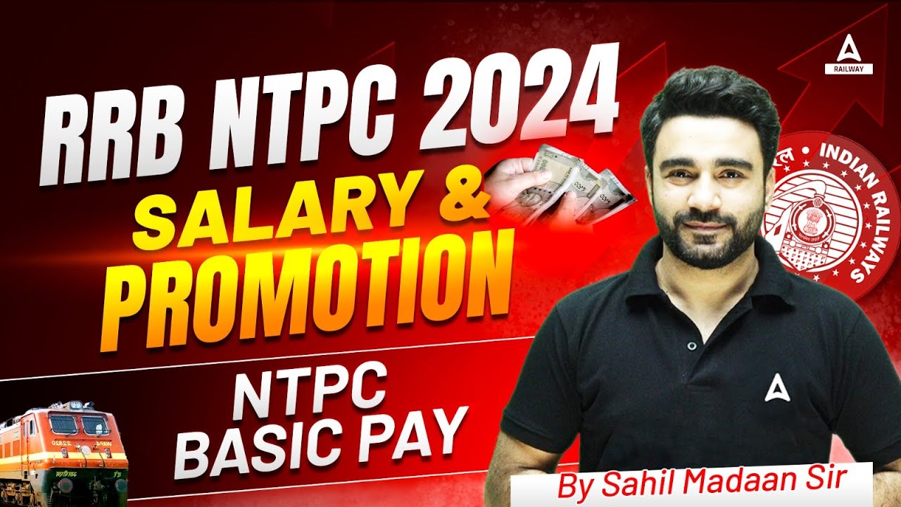 RRB NTPC 2024 Salary And Promotion | RRB NTPC In Hand Salary | NTPC 2024 Salary | Sahil Madaan Sir