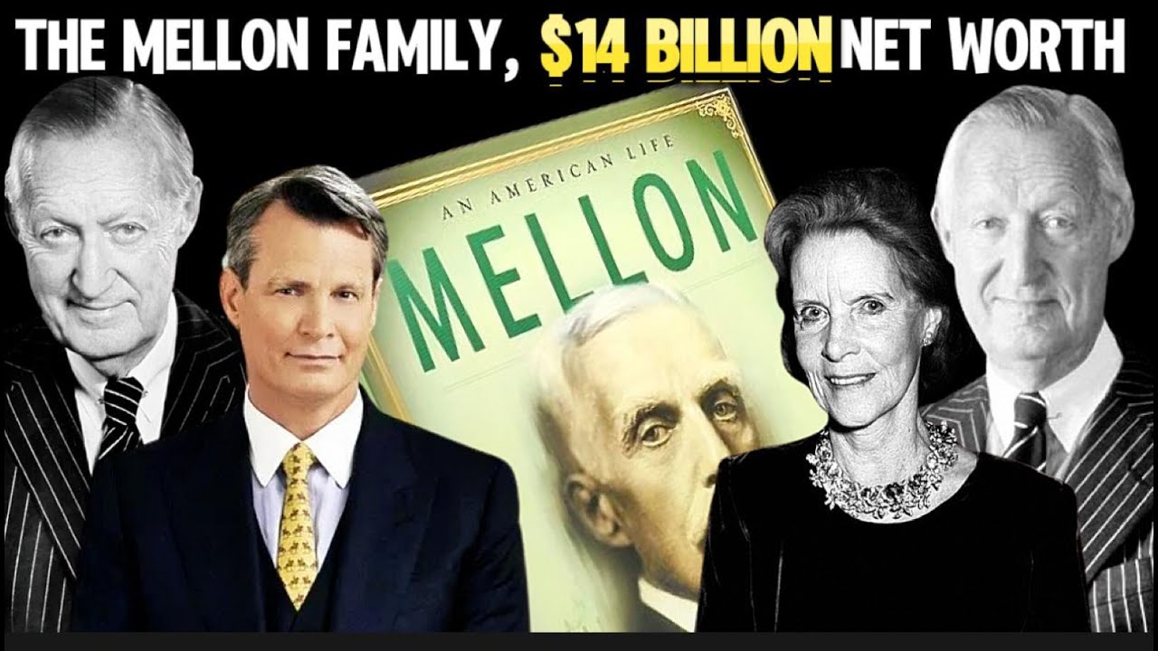 The Mysterious Wealth of the Mellon Family: Richer than the Rockefellers