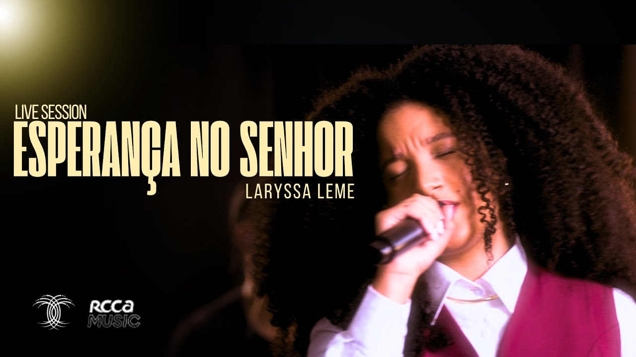 Laryssa Leme - Esperança no Senhor (Ao Vivo)