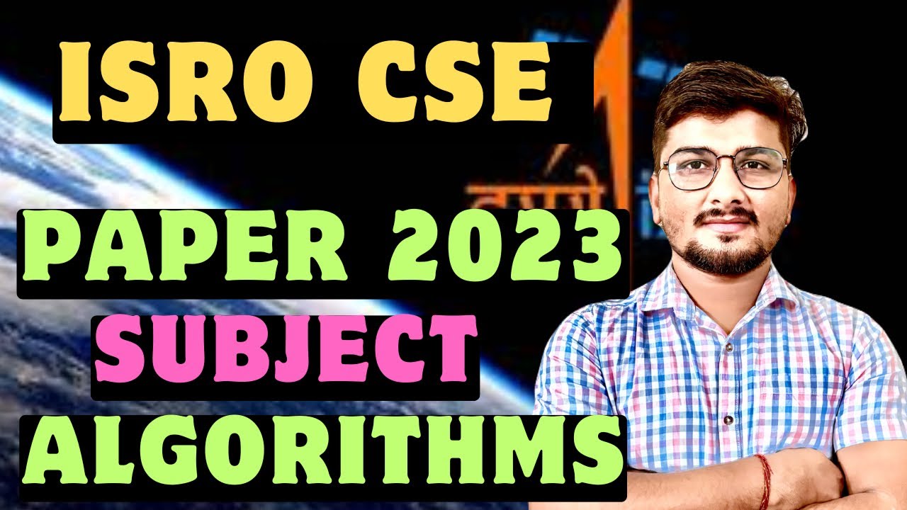 ISRO Computer Science 2023 Paper Solution ||Subject: Algorithms  || #iisc  #isro #isroexam #psu #iit