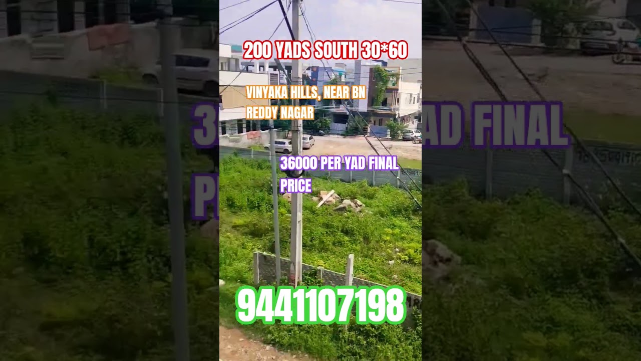 200 YADS SOUTH,BN REDDY NAGAR, VINYAKA REAL 9441107198 PRICE 36000 PER SQ YAD #hyderabad#realestate