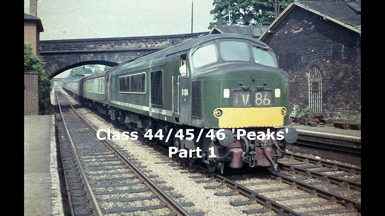 Slideshow: Class 44/45/46 &lsquo;Peaks&rsquo;. Part 1.