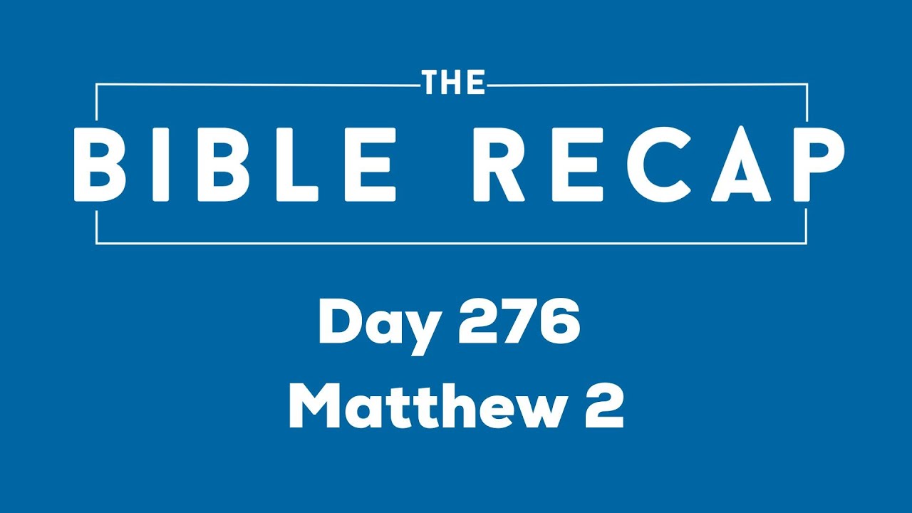 Day 276 (Matthew 2)
