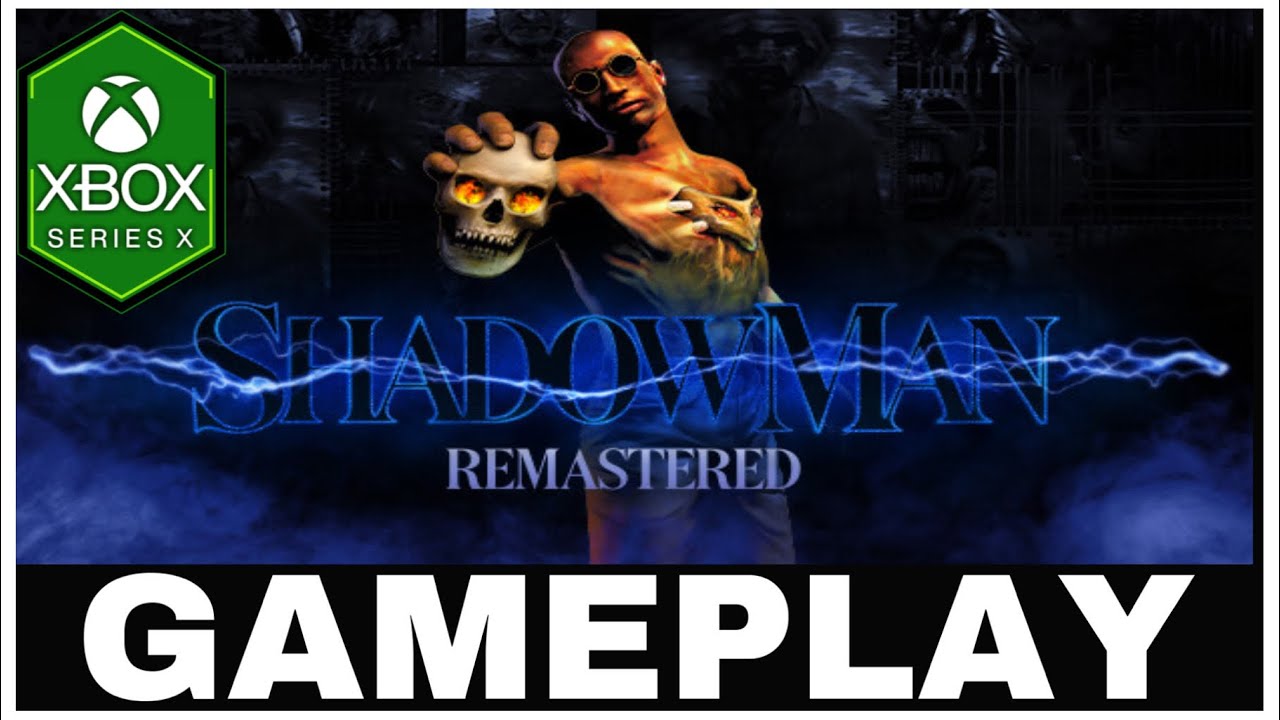 SHADOWMAN REMASTERED | Xbox Series X Gameplay