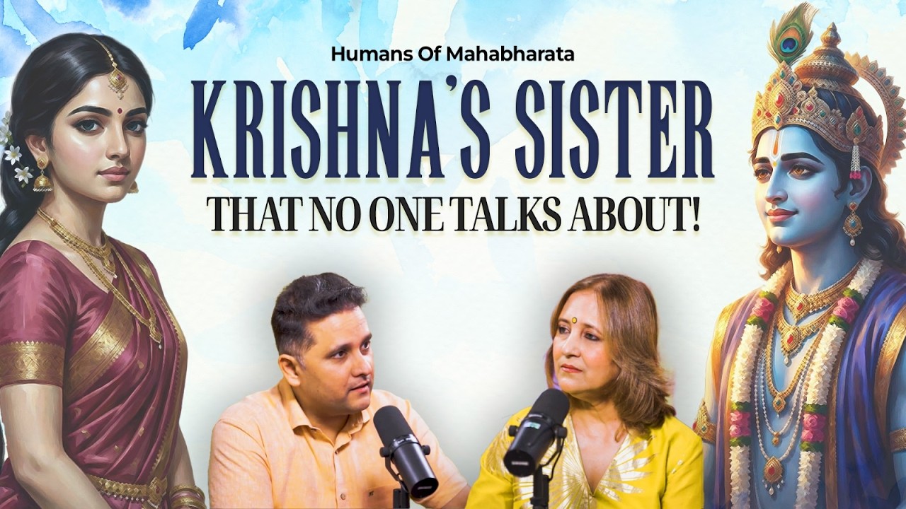 The Untold Story Of Krishna's Sister From Mahabharata