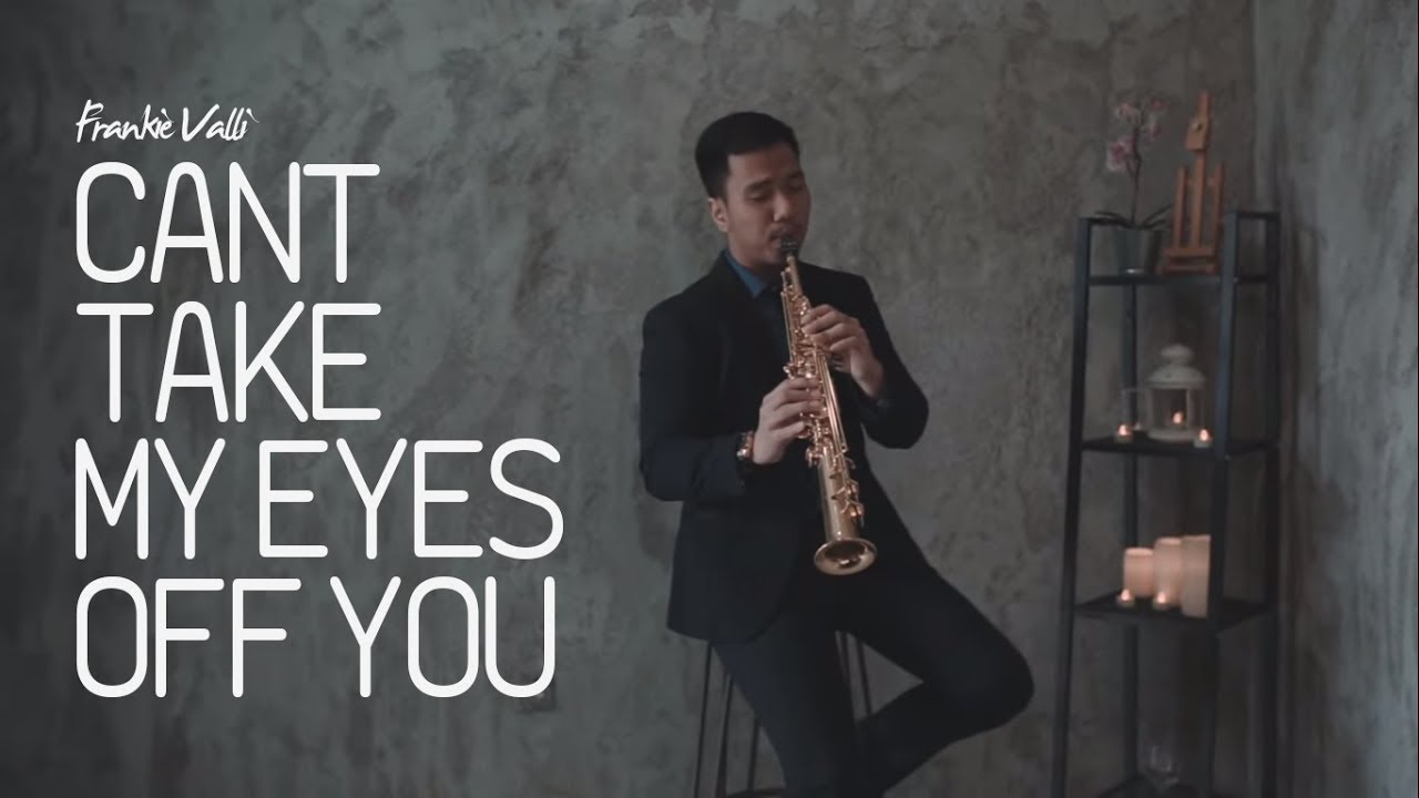 Can’t Take My Eyes Off You - Frankie Valli (Saxophone Cover by Desmond Amos)